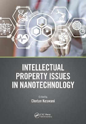 Intellectual Property Issues in Nanotechnology - 