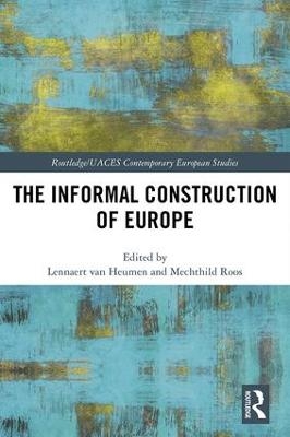 The Informal Construction of Europe - 