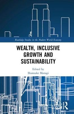 Wealth, Inclusive Growth and Sustainability - 