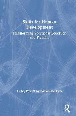 Skills for Human Development - Lesley Powell, Simon McGrath