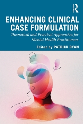 Enhancing Clinical Case Formulation - 