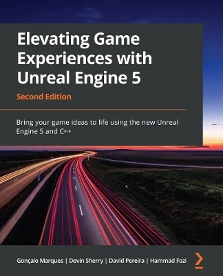 Elevating Game Experiences with Unreal Engine 5 - Gonçalo Marques, Devin Sherry, David Pereira, Hammad Fozi