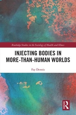 Injecting Bodies in More-than-Human Worlds - Fay Dennis