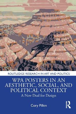 WPA Posters in an Aesthetic, Social, and Political Context - Cory Pillen