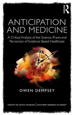 Anticipation and Medicine - Owen Dempsey