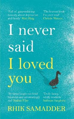 I Never Said I Loved You - Rhik Samadder