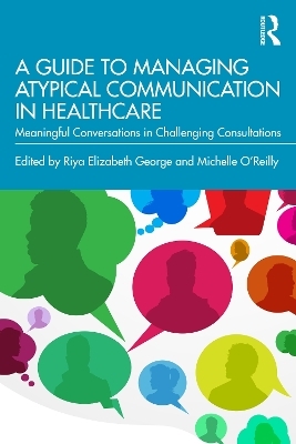 A Guide to Managing Atypical Communication in Healthcare - 