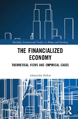 The Financialized Economy - Alexander Styhre