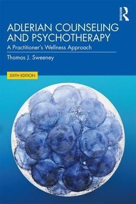 Adlerian Counseling and Psychotherapy - Thomas J. Sweeney