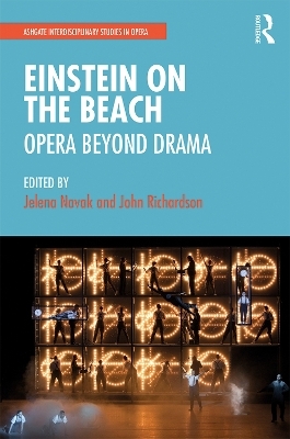 Einstein on the Beach: Opera beyond Drama - 