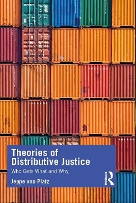 Theories of Distributive Justice - Jeppe Platz