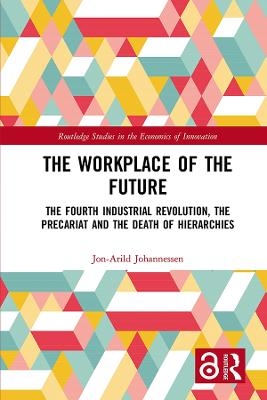 The Workplace of the Future - Jon-Arild Johannessen