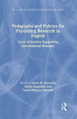 Pedagogies and Policies for Publishing Research in English - 