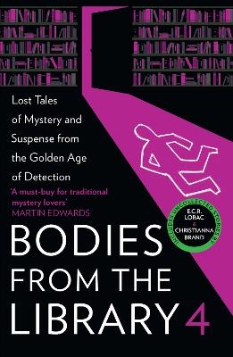 Bodies from the Library 4 - Ngaio Marsh, Christianna Brand, Edmund Crispin