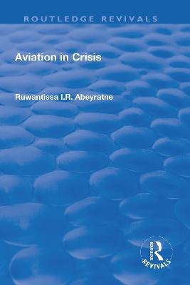 Aviation in Crisis - Ruwantissa Abeyratne