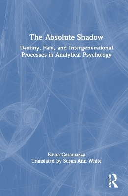 The Absolute Shadow - Elena Caramazza