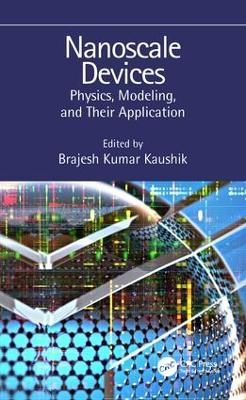 Nanoscale Devices - Brajesh Kumar Kaushik