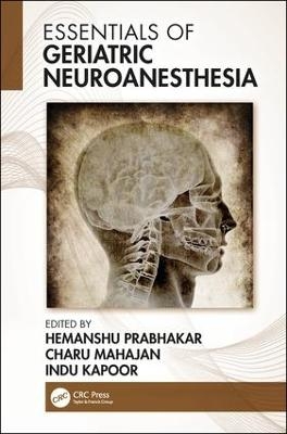 Essentials of Geriatric Neuroanesthesia - 