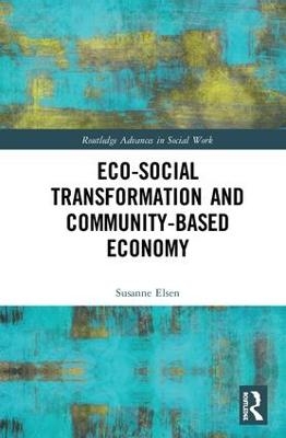 Eco-Social Transformation and Community-Based Economy - Susanne Elsen