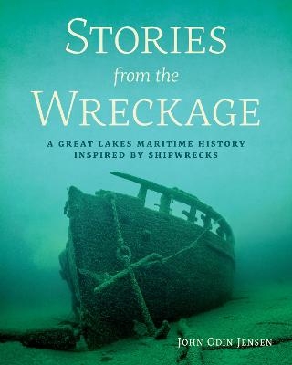 Stories from the Wreckage - John Odin Jensen