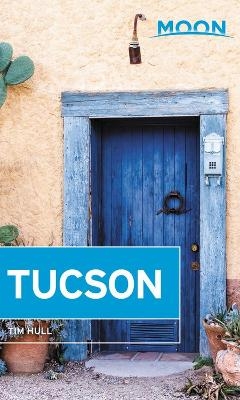 Moon Tucson (Second Edition) - Tim Hull