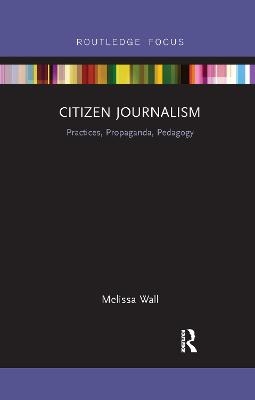 Citizen Journalism - Melissa Wall