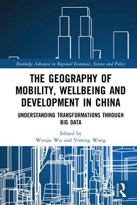 The Geography of Mobility, Wellbeing and Development in China - 