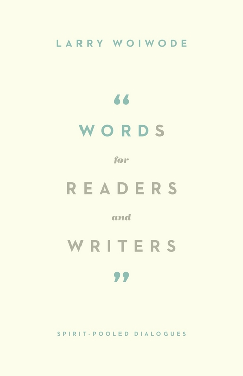 Words for Readers and Writers -  Larry Woiwode