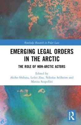 Emerging Legal Orders in the Arctic - 