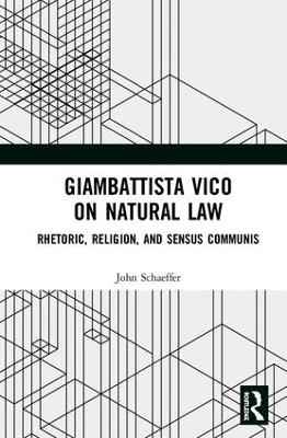 Giambattista Vico on Natural Law - John Schaeffer