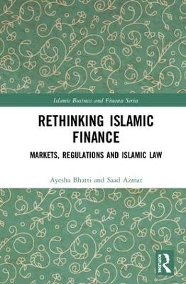 Rethinking Islamic Finance - Ayesha Bhatti, Saad Azmat