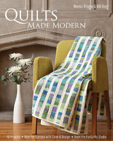 Quilts Made Modern -  Bill Kerr,  Weeks Ringle