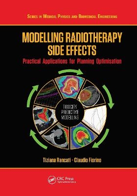 Modelling Radiotherapy Side Effects - Tiziana Rancati, Claudio Fiorino