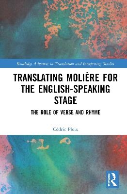 Translating Molière for the English-speaking Stage - Cédric Ploix