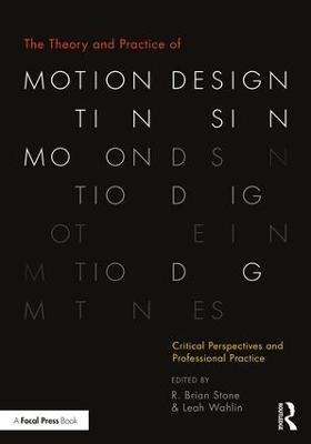 The Theory and Practice of Motion Design - 