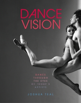 Dance Vision - Joshua Teal