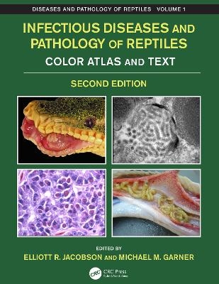 Infectious Diseases and Pathology of Reptiles - 