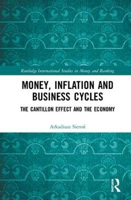 Money, Inflation and Business Cycles - Arkadiusz Sieroń