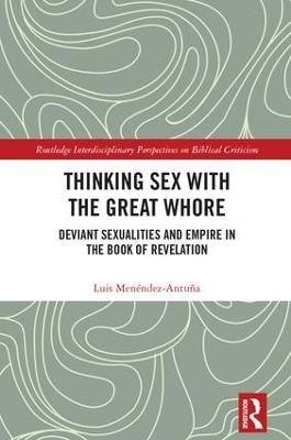 Thinking Sex with the Great Whore - Luis Menéndez-Antuña