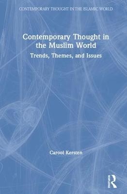 Contemporary Thought in the Muslim World - Carool Kersten