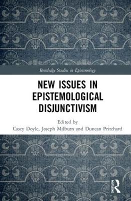 New Issues in Epistemological Disjunctivism - 