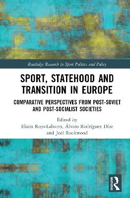 Sport, Statehood and Transition in Europe - 