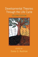 Developmental Theories Through the Life Cycle - 