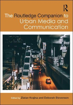 The Routledge Companion to Urban Media and Communication - 