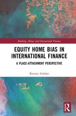 Equity Home Bias in International Finance - Kavous Ardalan