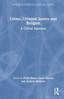 Crime, Criminal Justice and Religion - 