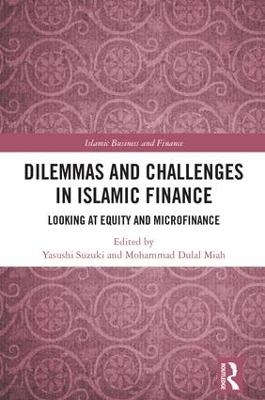 Dilemmas and Challenges in Islamic Finance - 