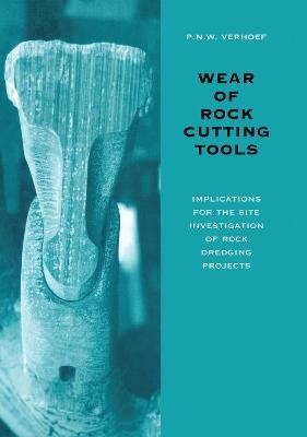 Wear of Rock Cutting Tools - P.N.W. Verhoef