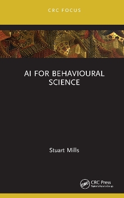 AI for Behavioural Science - Stuart Mills