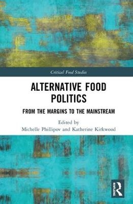 Alternative Food Politics - 